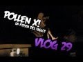 Vlog 29 | Pollen X, La Fiesta del Año | Mangel fuera de control!